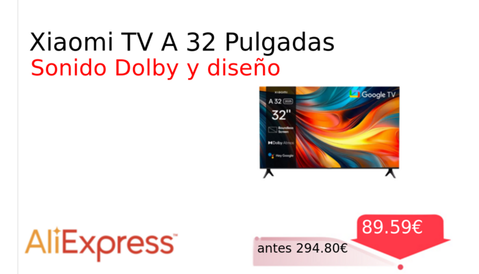 Xiaomi TV A 32 Pulgadas