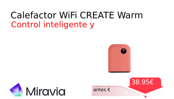 Calefactor WiFi CREATE Warm