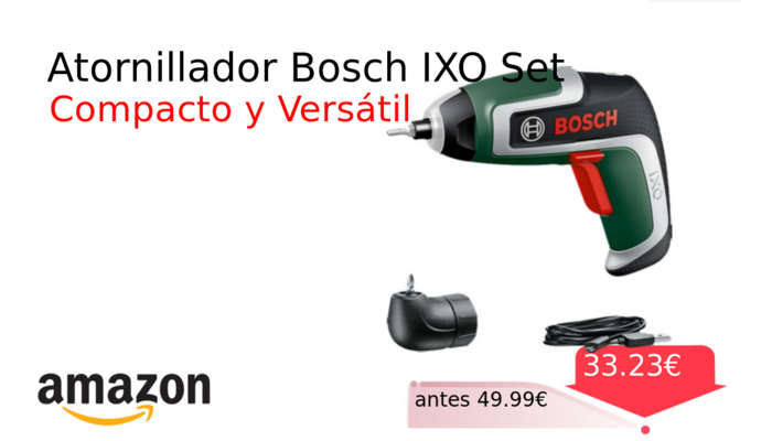 Atornillador Bosch IXO Set