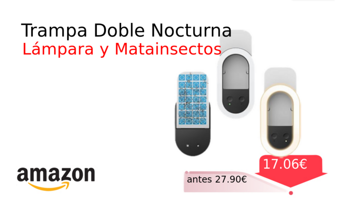 Trampa Doble Nocturna
