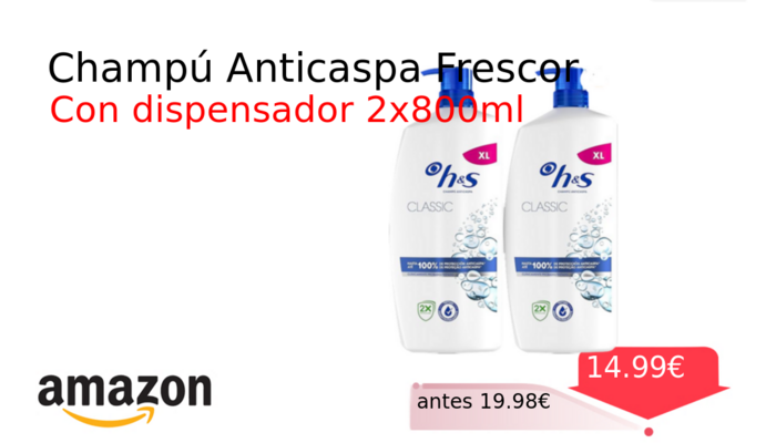 Champú Anticaspa Frescor