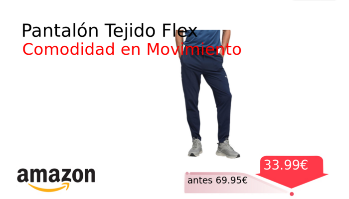 Pantalón Tejido Flex