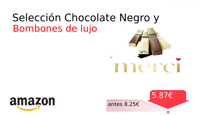 Selección Chocolate Negro y