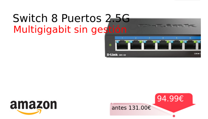 Switch 8 Puertos 2.5G