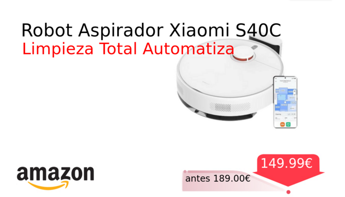 Robot Aspirador Xiaomi S40C