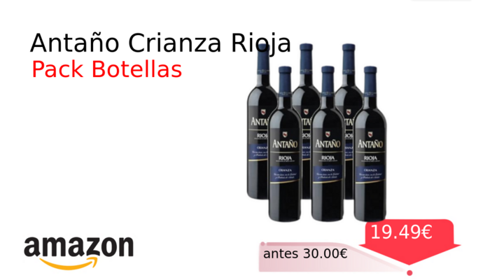 Antaño Crianza Rioja
