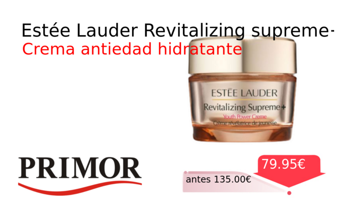 Estée Lauder Revitalizing supreme+