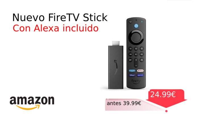 Nuevo FireTV Stick 