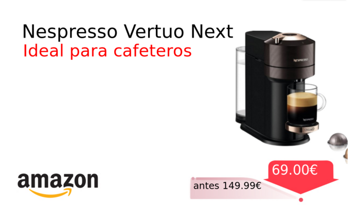 Nespresso Vertuo Next